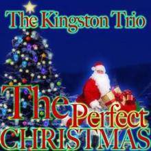 The Kingston Trio: The Perfect Christmas