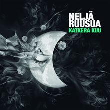 Neljä Ruusua: Katkera kuu