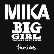 MIKA: Big Girl (You Are Beautiful) (Hick Nurdman Remix)