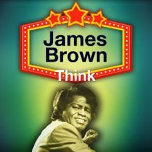 James Brown: Think