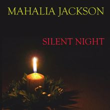 Mahalia Jackson: Silent Night