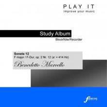 Ensemble Baroque: Play It - Study Album - Blockflöte/Recorder; Benedetto Marcello: Sonata 12 in F Major, Op. 2 No. 12
