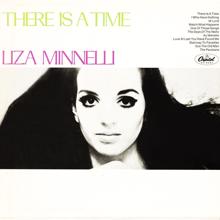 Liza Minnelli: There Is A Time