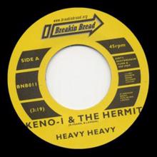 Keno 1 & The Hermit: Heavy Heavy/the Hardest Rain