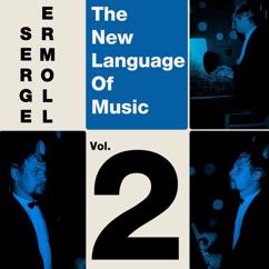 Serge Ermoll: The New Language of Music Vol, 2