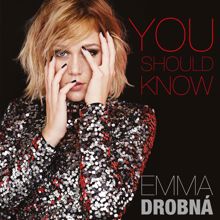 Emma Drobná: You Should Know