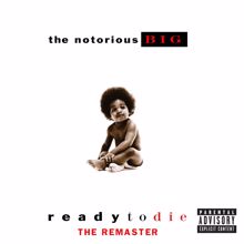 The Notorious B.I.G.: Ready to Die (The Remaster; 2015 Remaster)