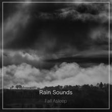 Rain Sounds: Fall Asleep