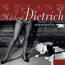 Marlene Dietrich: Ich bin die Fesche Lola