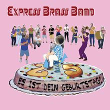 Express Brass Band: Es ist dein Geburtstag