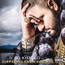 DJ Khaled: Suffering From Success