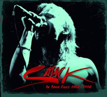 Smack: In Your Face 1982-1990