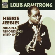 Louis Armstrong: Armstrong, Louis: Heebie Jeebies (1925-1930)