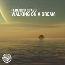 Federico Scavo: Walking On A Dream