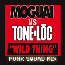 MOGUAI: Wild Thing (Punx Squad Dub Mix) (Wild Thing)