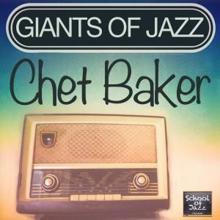 Chet Baker: Giants of Jazz