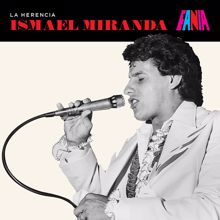 Ismael Miranda: La Herencia