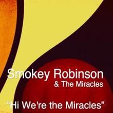 Smokey Robinson & The Miracles: Hi We're the Miracles