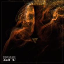 René Schier: Cigareteez