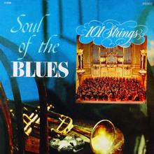 101 Strings Orchestra: The Birth of the Blues