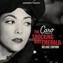 Caro Emerald: The Shocking Miss Emerald (Deluxe Edition)