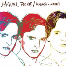 Miguel Bose: Milano - Madrid (Remasterizado 2024)