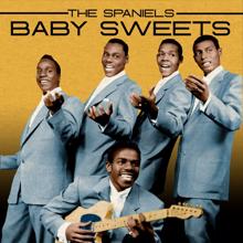 The Spaniels: Baby Sweets