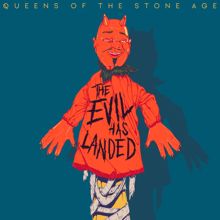 Queens Of The Stone Age: The Evil Has Landed