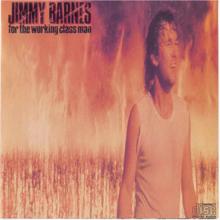 Jimmy Barnes: For The Working Class Man