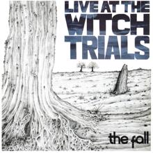 The Fall: Live at the Witch Trials