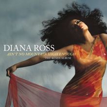 Diana Ross: Ain't No Mountain High Enough: The Remix Album