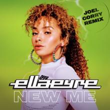 Ella Eyre: New Me (Joel Corry Remix)