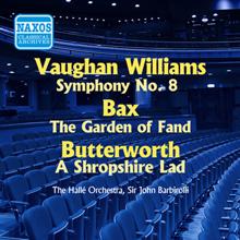 John Barbirolli: Vaughan Williams: Symphony No. 8 / Bax: The Garden of Fand (Barbirolli) (1956)