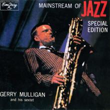 Gerry Mulligan Sextet: Mainstream Of Jazz