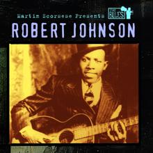 Robert Johnson: Martin Scorsese Presents The Blues: Robert Johnson