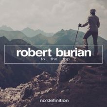 Robert Burian: To the Top
