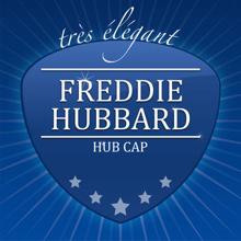 Freddie Hubbard: Hub Cap