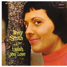 Keely Smith: Don't Take Your Love From Me