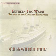 Chanticleer: Between Two Wars: The Art of the Comedia Harmonists