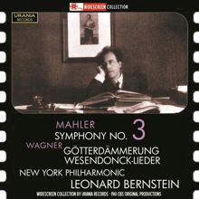 New York Philharmonic Orchestra: Mahler: Symphony No. 3 - Wagner: Götterdämmerung & Wesendonck Lieder