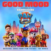 Adam Levine: Good Mood (Original Song From Paw Patrol: The Movie)