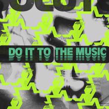 Raw Silk: Do It to the Music (ABSOLUTE. Mixes)