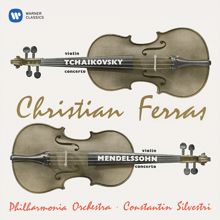 Christian Ferras: Tchaikovsky & Mendelssohn: Violin Concertos