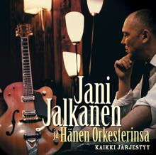 Jani Jalkanen ja Hänen Orkesterinsa: Näyteikkuna