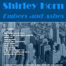 Shirley Horn: Embers and Ashes