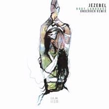 Jezebel: Body Language (UNDERHER Remix)