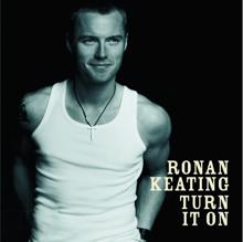 Ronan Keating: Turn It On