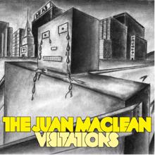 The Juan Maclean: Visitations