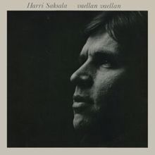 Harri Saksala: Vaellan, Vaellan