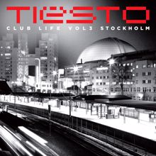 Tiësto: Club Life, Vol. 3 - Stockholm
